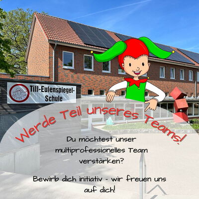 Schulgebäude der Till-Eulenspiegel-Schule mit einem Schild und einer Illustration von Till-Eulenspiegel als Kind, dazu der Text 'Wir suchen dich! Du möchtest Teil unseres multiprofessionellen Teams werden? Dann bewirb dich als Vertretungslehrkraft bei uns